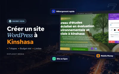 Créer un site WordPress à Kinshasa : le guide complet 2026